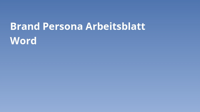 Brand Persona Arbeitsblatt Word