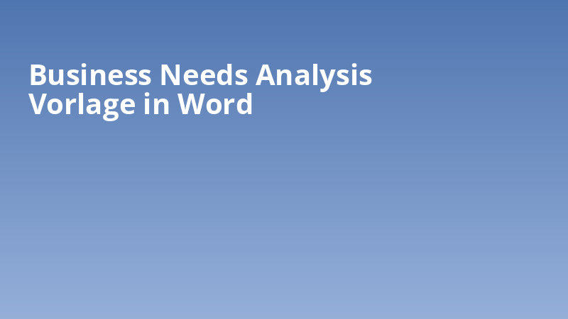 Business Needs Analysis Vorlage in Word