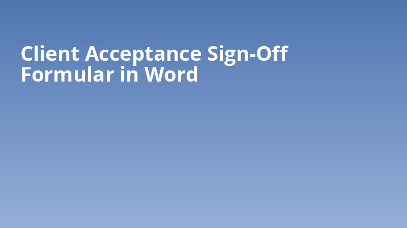 Client Acceptance Sign-Off Formular in Word
