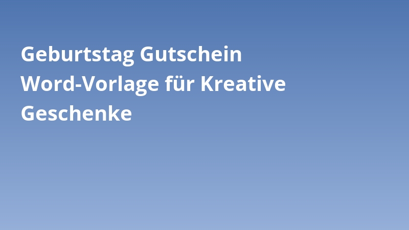 Geburtstag Gutschein Word-Vorlage für Kreative Geschenke