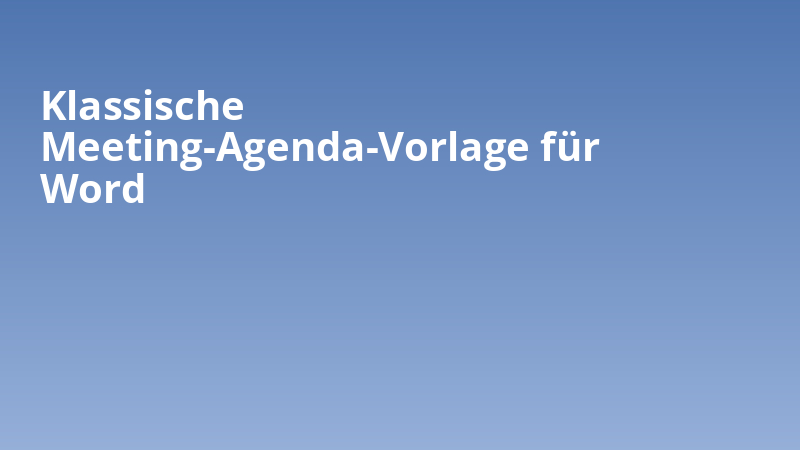 Klassische Meeting-Agenda-Vorlage für Word