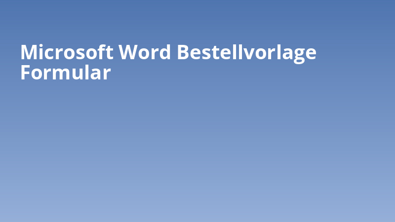 Microsoft Word Bestellvorlage Formular