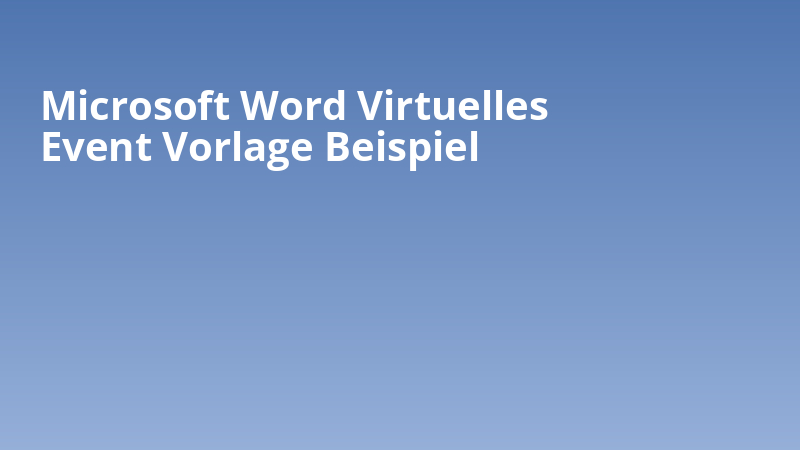 Microsoft Word Virtuelles Event Vorlage Beispiel