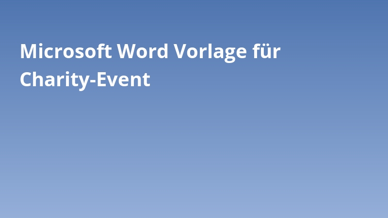 Microsoft Word Vorlage für Charity-Event