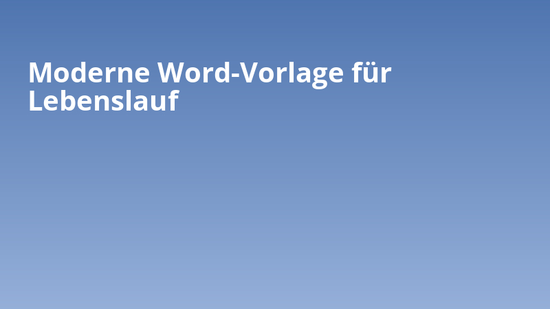Moderne Word-Vorlage für Lebenslauf
