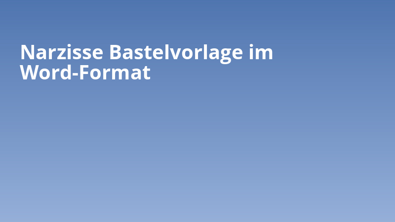 Narzisse Bastelvorlage im Word-Format