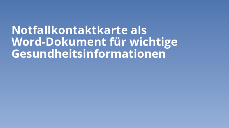 Notfallkontaktkarte als Word-Dokument für wichtige Gesundheitsinformationen