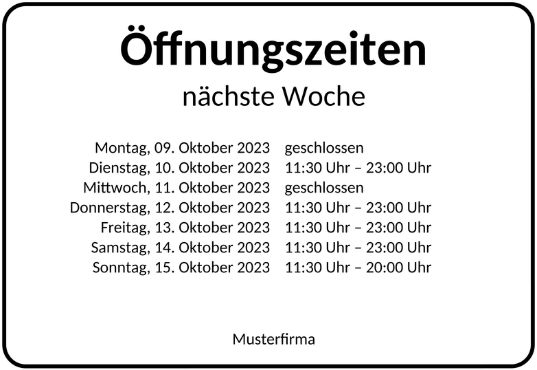 oeffnungszeiten-naechste-woche-schild
