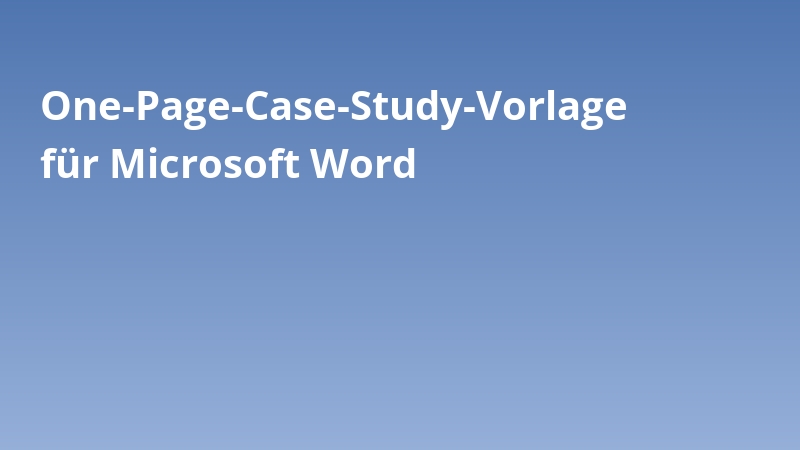 One-Page-Case-Study-Vorlage für Microsoft Word