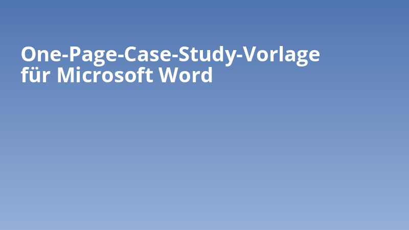 One-Page-Case-Study-Vorlage für Microsoft Word