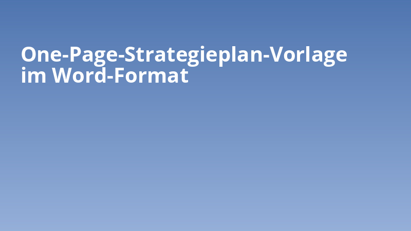 One-Page-Strategieplan-Vorlage im Word-Format