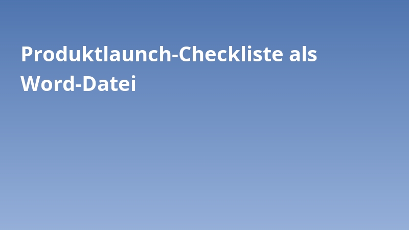 Produktlaunch-Checkliste als Word-Datei