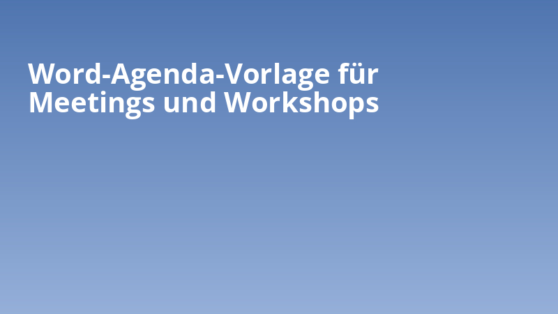 Word-Agenda-Vorlage für Meetings und Workshops