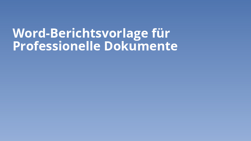 Word-Berichtsvorlage für Professionelle Dokumente