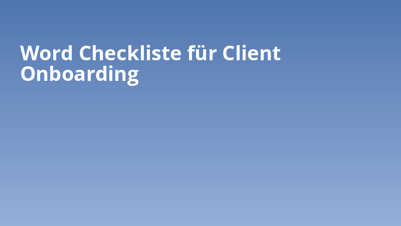 Word Checkliste für Client Onboarding