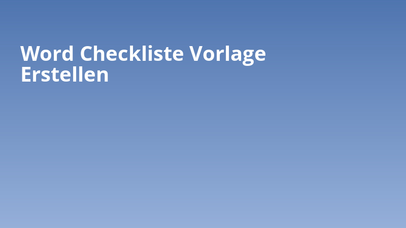 Word Checkliste Vorlage Erstellen