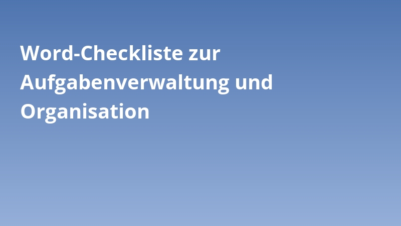 Word-Checkliste zur Aufgabenverwaltung und Organisation