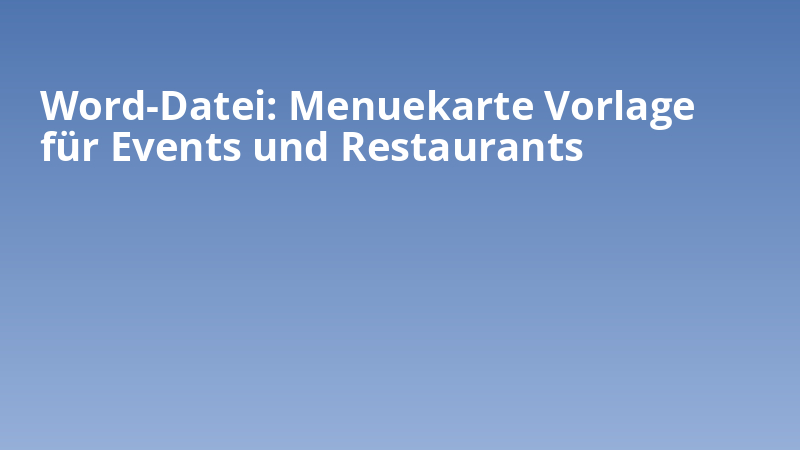 Word-Datei: Menuekarte Vorlage für Events und Restaurants