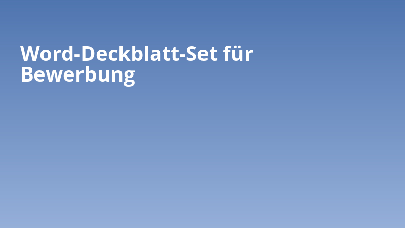 Word-Deckblatt-Set für Bewerbung