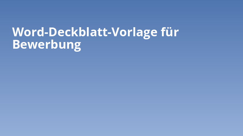 Word-Deckblatt-Vorlage für Bewerbung