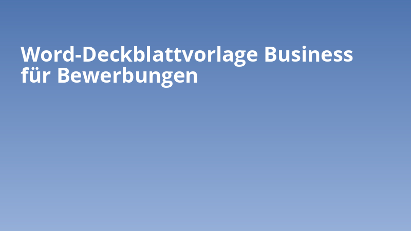 Word-Deckblattvorlage Business für Bewerbungen