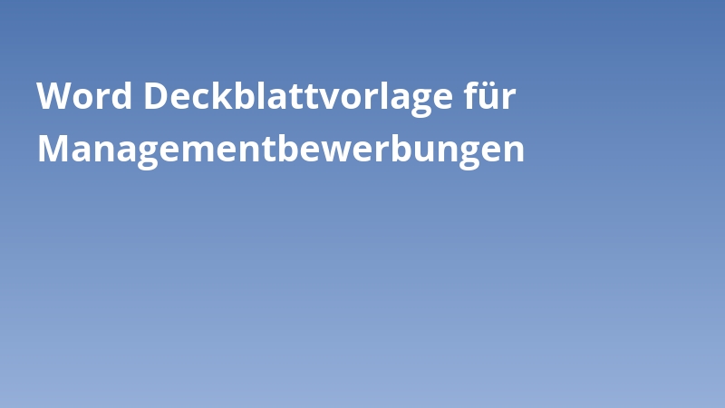 Word Deckblattvorlage für Managementbewerbungen