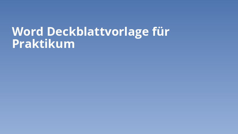 Word Deckblattvorlage für Praktikum
