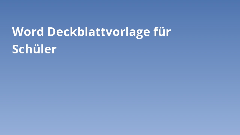 Word Deckblattvorlage für Schüler