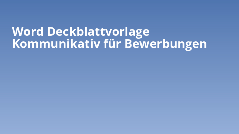 Word Deckblattvorlage Kommunikativ für Bewerbungen