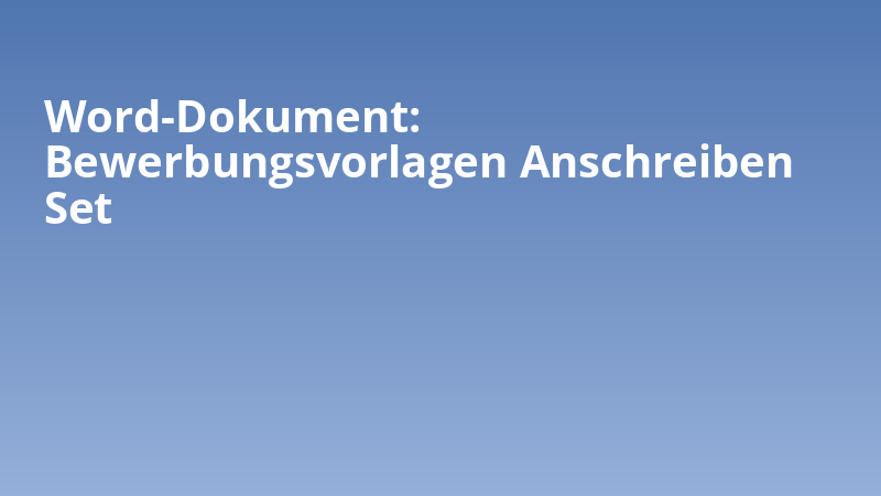 Word-Dokument Bewerbungsvorlagen Anschreiben Set