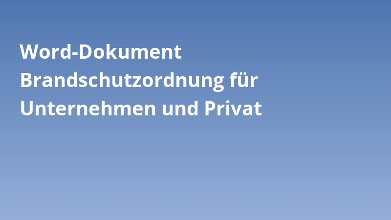 Word-Dokument Brandschutzordnung für Unternehmen und Privat