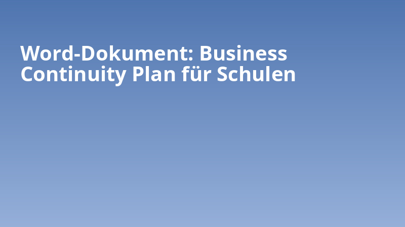 Word-Dokument: Business Continuity Plan für Schulen