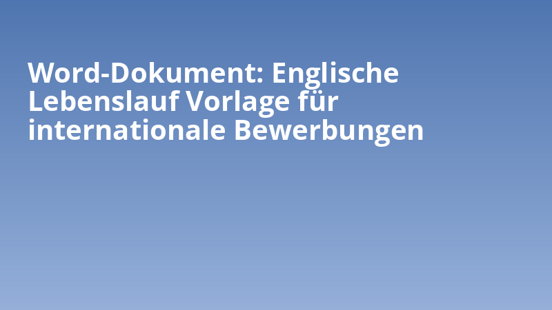 Word-Dokument: Englische Lebenslauf Vorlage für internationale Bewerbungen