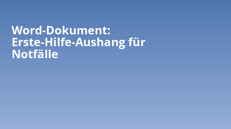Word-Dokument: Erste-Hilfe-Aushang für Notfälle