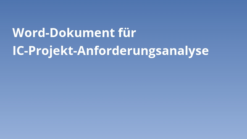 Word-Dokument für IC-Projekt-Anforderungsanalyse