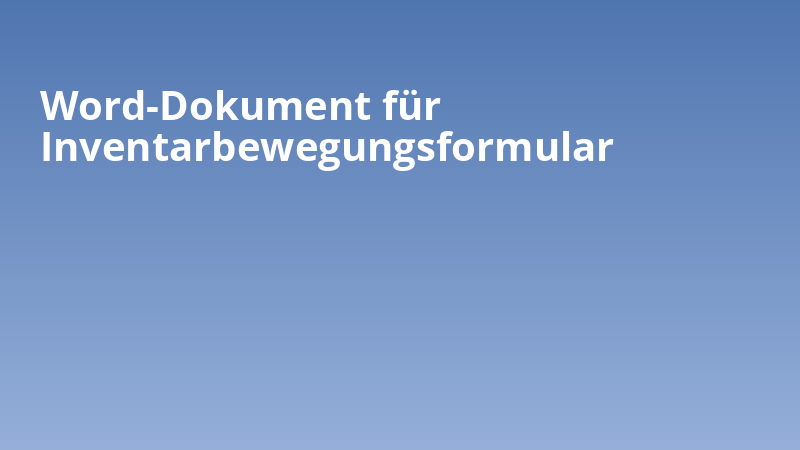 Word-Dokument für Inventarbewegungsformular