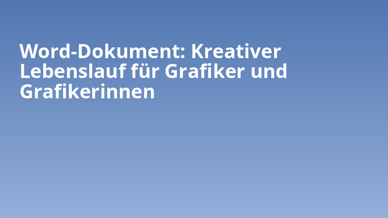 Word-Dokument: Kreativer Lebenslauf für Grafiker und Grafikerinnen