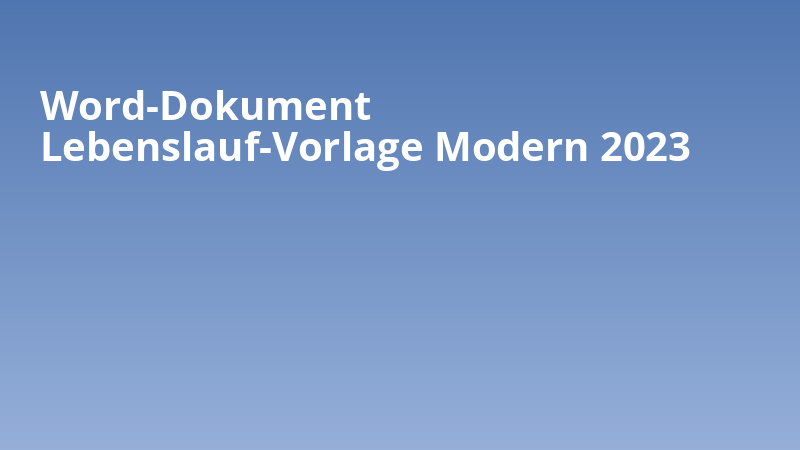 Word-Dokument Lebenslauf-Vorlage Modern 2023