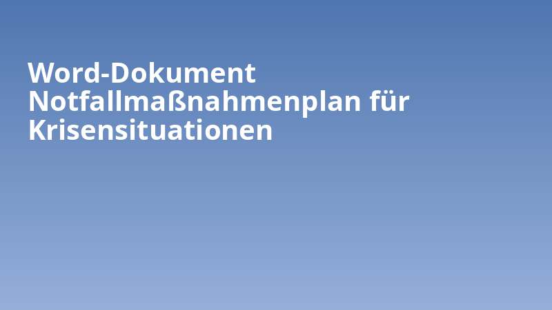 Word-Dokument Notfallmaßnahmenplan für Krisensituationen