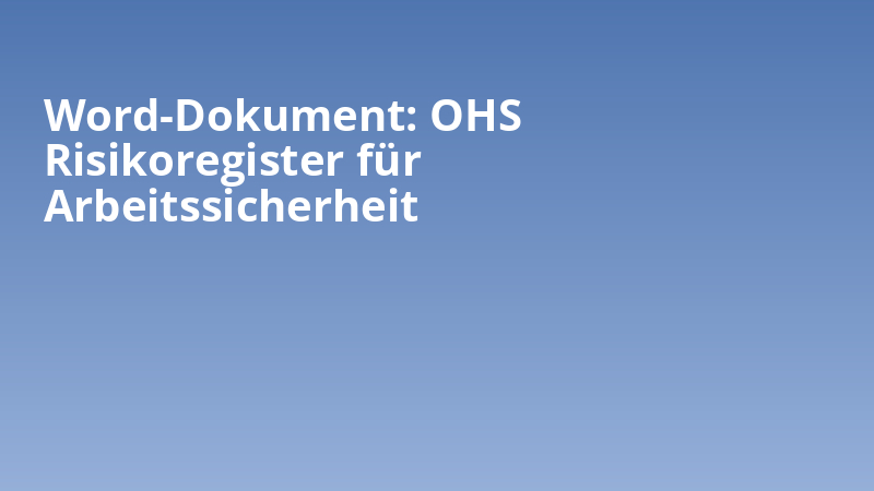 Word-Dokument: OHS Risikoregister für Arbeitssicherheit