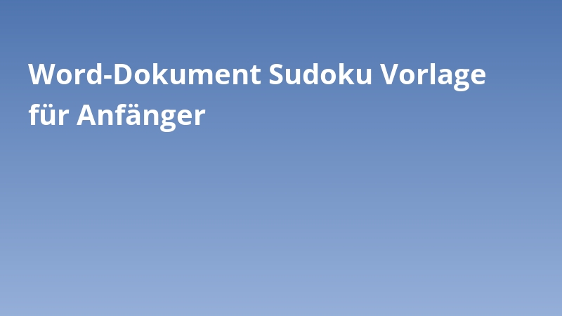 Word-Dokument Sudoku Vorlage für Anfänger