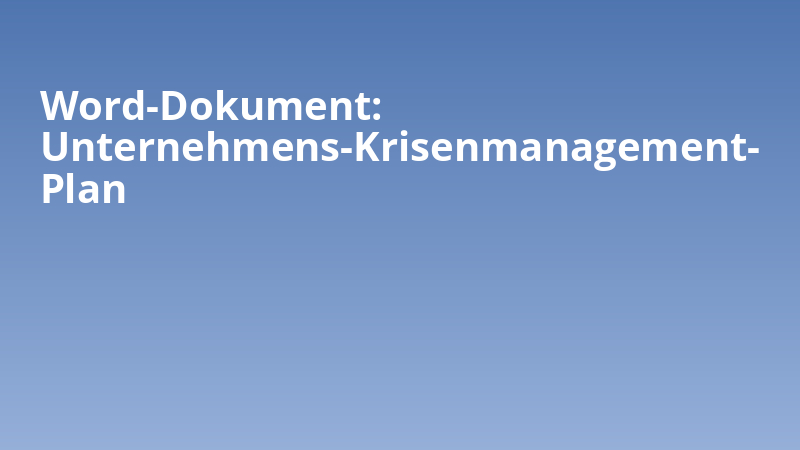 Word-Dokument: Unternehmens-Krisenmanagement-Plan