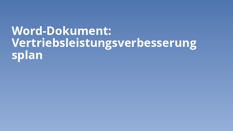 Word-Dokument: Vertriebsleistungsverbesserungsplan