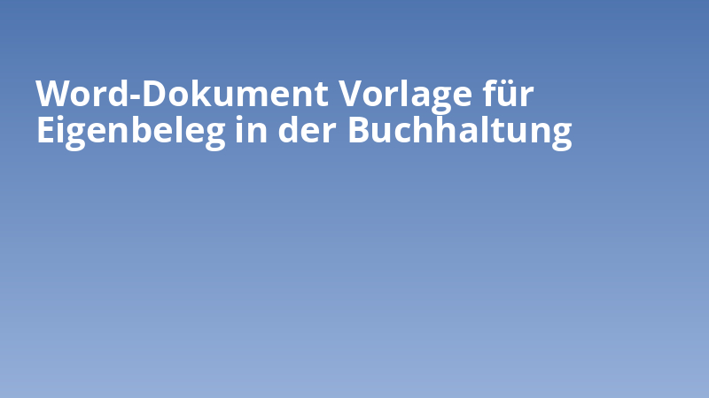 Word-Dokument Vorlage für Eigenbeleg in der Buchhaltung