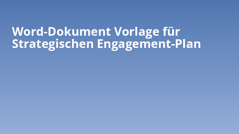 Word-Dokument Vorlage für Strategischen Engagement-Plan