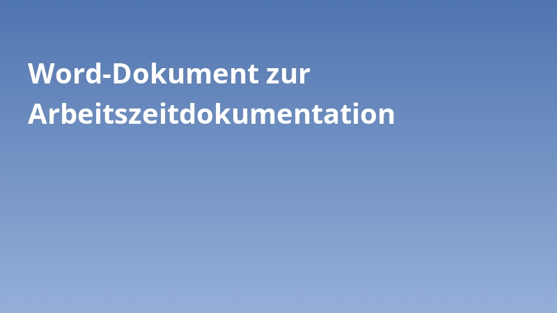 Word-Dokument zur Arbeitszeitdokumentation
