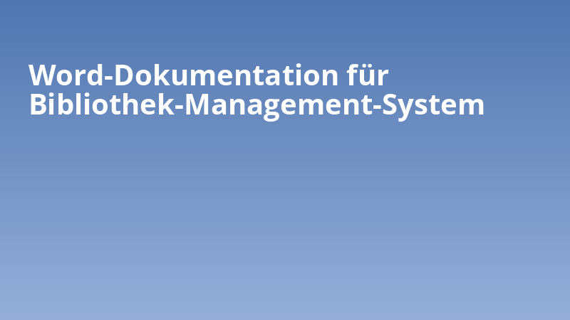 Word-Dokumentation für Bibliothek-Management-System