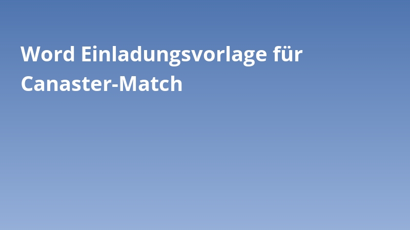 Word Einladungsvorlage für Canaster-Match
