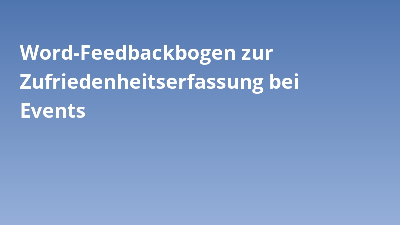 Word-Feedbackbogen zur Zufriedenheitserfassung bei Events