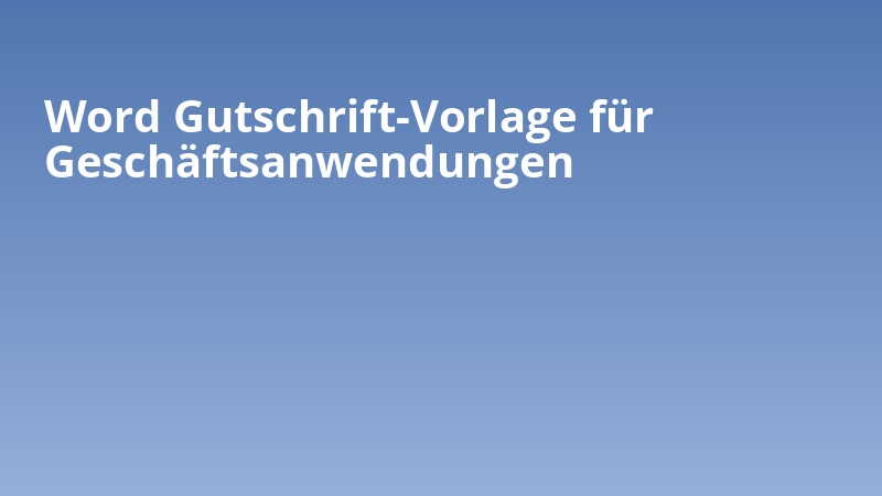 Word Gutschrift-Vorlage für Geschäftsanwendungen